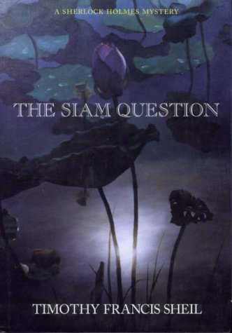 9780953816002: The Siam Question: v. 1 (Holmes Report S.)