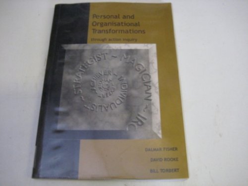 9780953818402: Personal and Organisational Transformations: Through Action Inquiry