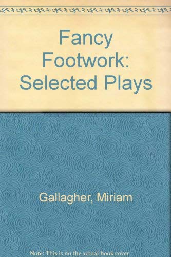 9780953820009: Fancy Footwork: Selected Plays