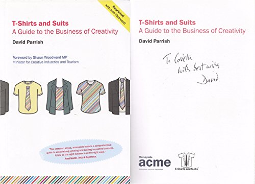 Beispielbild fr T-shirts and Suits: A Guide to the Business of Creativity zum Verkauf von WorldofBooks