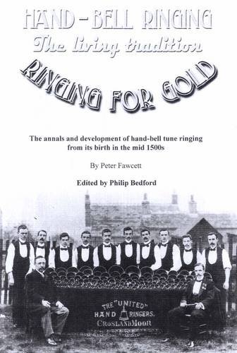 Stock image for Ringing for Gold: Hand-bell Ringing, the Living Tradition for sale by WorldofBooks