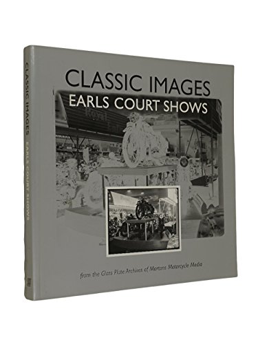 Imagen de archivo de Classic Images: The Earls Court Shows a la venta por AwesomeBooks