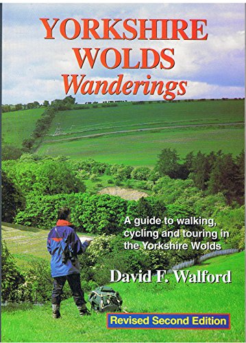 Stock image for Yorkshire Wolds Wanderings: A Guide to Walking, Cycling and Touring in the Yorkshire Wolds for sale by WorldofBooks