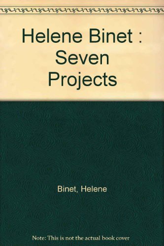 Helene Binet: Seven Projects (9780953845132) by HÃ©lÃ¨ne Binet