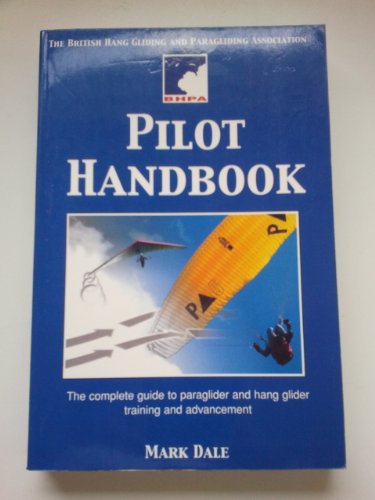 Beispielbild fr The BHPA Pilot Handbook zum Verkauf von WorldofBooks