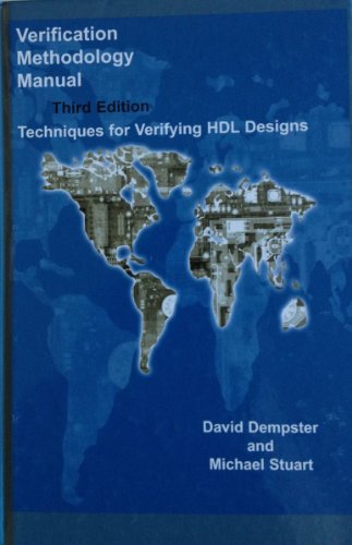 Beispielbild fr Verification Methodology Manual: Techniques for Verifying HDL Designs zum Verkauf von Green Street Books