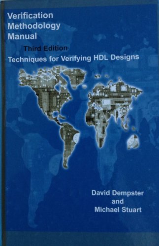 Imagen de archivo de Verification Methodology Manual: Techniques for Verifying HDL Designs a la venta por Green Street Books