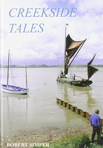 Stock image for Creekside Tales: Life on the East Coast of England for sale by AwesomeBooks