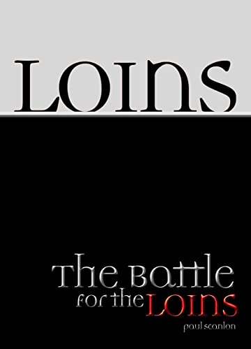 The Battle for the Loins (9780953851614) by Paul Scanlon