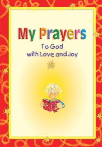 Imagen de archivo de My Prayers to God with Love and Joy a la venta por WorldofBooks