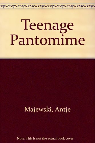 Imagen de archivo de Antje & Ulrike Majewski - Teenage Pantomime a la venta por HPB-Emerald