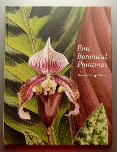 Imagen de archivo de Fine Botanical Paintings: Contemporary Works from the Gordon-Craig Gallery a la venta por WorldofBooks