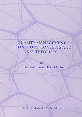 Quality Management: Definitions, Concepts and Key Theorists (9780953858217) by Tim Howarth