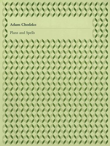 Adam Chodzko: Plans and Spells.
