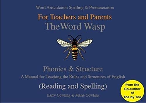 9780953871438: Cowling, H: Word Wasp: A Manual for Teaching the Rules and Structures of Spelling