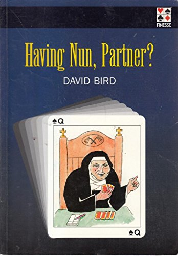 Stock image for Having Nun, Partner? for sale by WorldofBooks