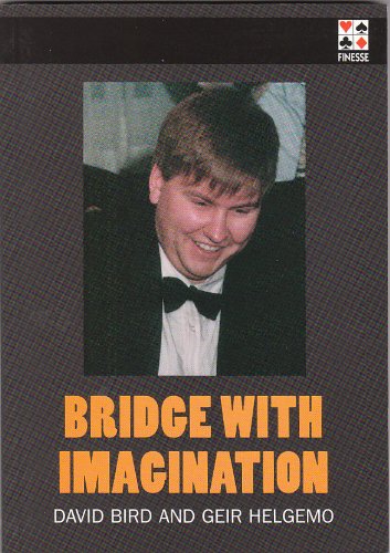 Bridge with Imagination (9780953873715) by Bird, David; Helgemo, G.