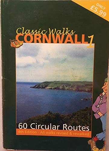 Stock image for Classic Walks Cornwall: 60 Circular Routes for sale by WorldofBooks