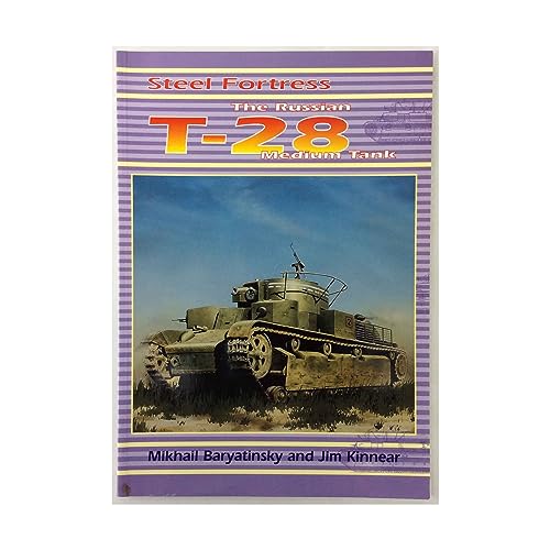 Imagen de archivo de Steel Fortress: The Russian T-28 Medium Tank a la venta por GF Books, Inc.
