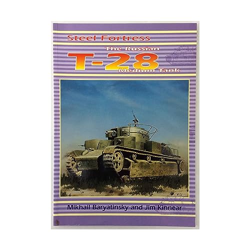 Stock image for Steel Fortress: The Russian T-28 Medium Tank for sale by GF Books, Inc.