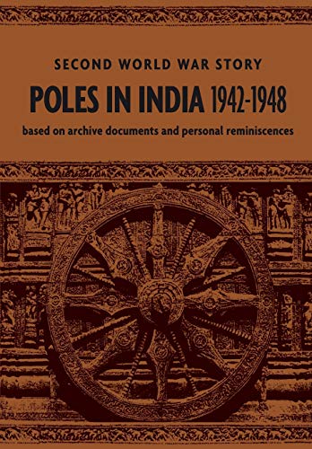 Stock image for Poles in India 1942-1948: Second World War Story (E) for sale by Brook Bookstore On Demand
