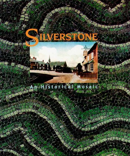 Stock image for Silverstone : An Historical Mosaic for sale by Better World Books Ltd