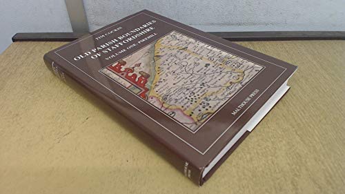 Stock image for Old Parish Boundaries of Staffordshire: a Guide to the Administrative Units of Staffordshire, vol.I: Pirehill: v. 1 for sale by WorldofBooks