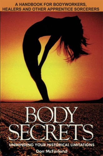 9780953907434: Body Secrets: Unwinding Your Historical Limitations