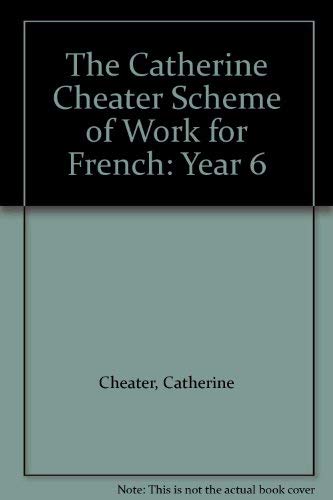 9780953913886: Catherine Cheater Schemes of Work for Primary French (KS2): Year 6 Scheme of Wor