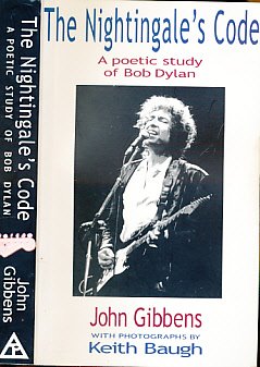 Imagen de archivo de The Nightingale's Code: A Poetic Study of Bob Dylan a la venta por WorldofBooks