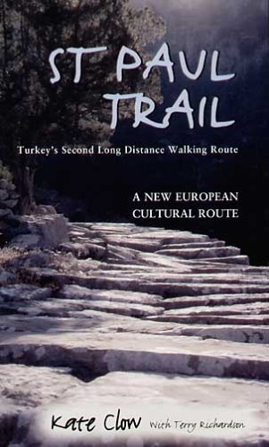Imagen de archivo de St Paul Trail: Turkey's Second Long Distance Walking Route a la venta por WorldofBooks