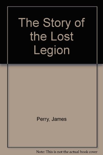 Stock image for Story of the Lost Legion for sale by SatelliteBooks