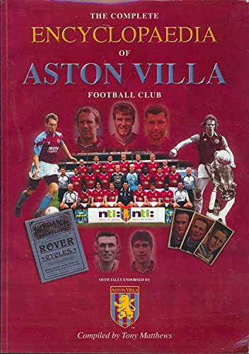 The Complete Encyclopaedia of Aston Villa (9780953928835) by Matthews, Tony