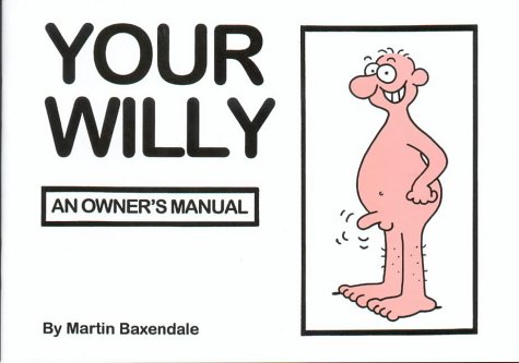 Imagen de archivo de Your Willy: An Owner's Manual a la venta por WorldofBooks