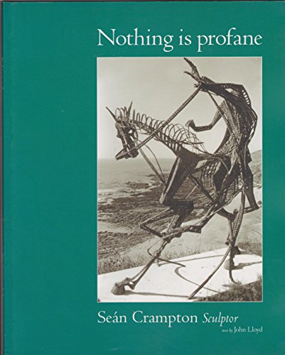 Beispielbild fr Sean Crampton, Sculptor: Nothing is Profane zum Verkauf von WorldofBooks