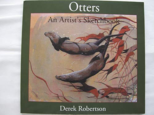 Beispielbild fr Otters: An Artist's Sketchbook zum Verkauf von WorldofBooks