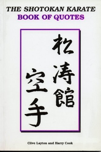 Beispielbild fr The Shotokan Karate Book of Quotes zum Verkauf von AwesomeBooks