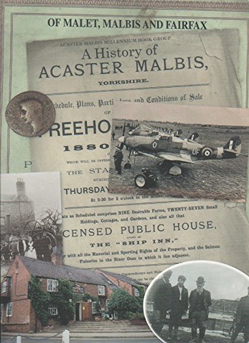 Stock image for Of Malet, Malbis and Fairfax: A History of Acaster Malbis for sale by WorldofBooks