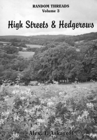9780953941032: High Streets and Hedgerows (v. 3) (Random threads)