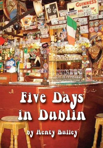 Beispielbild fr Five Days in Dublin zum Verkauf von Kennys Bookstore