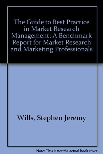 9780953946907: The Guide to Best Practice in Market Research Management: A Benchmark Report for Market Research and Marketing Professionals