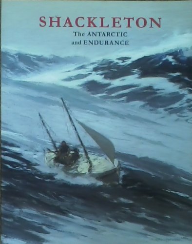 Imagen de archivo de Shackleton: the Antarctic and Endurance a la venta por WorldofBooks