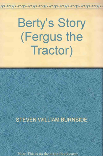 Beispielbild fr Bertys Story (Fergus the Tractor) zum Verkauf von Reuseabook