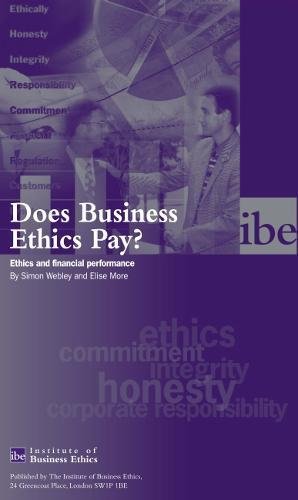 Does Business Ethics Pay?: Ethics and Financial Performance (9780953951734) by Simon Webley; E.A. More