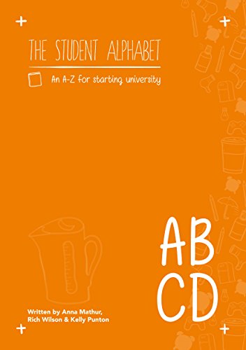 Stock image for The Student Alphabet A-Z: For Starting University for sale by Brit Books