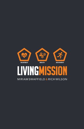 Beispielbild fr Living Mission: Living, Breathing, Being Mission zum Verkauf von WorldofBooks