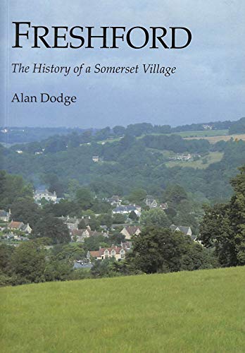 Freshford : The History of a Somerset Village