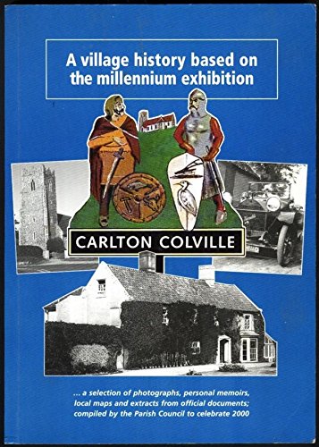 9780953969708: Carlton Colville: v. 1: A Village History Based on the Millennium Exitibition