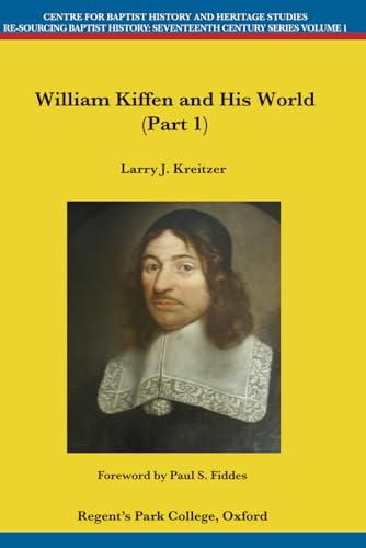 9780953974672: William Kiffen and his World (Part 1)