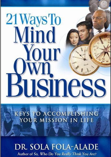 Stock image for 21 Ways To Mind Your Own Business [Volume 1] for sale by WorldofBooks